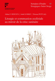 Liturgie Et Communion Ecclsiale Au Miroi By Craciun, Adrian-flor