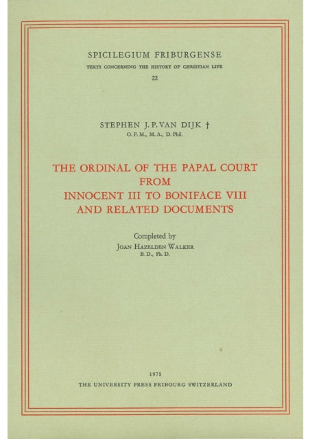 Ordinal Of The Papal Court From Innovent By Van Dijk, Stephen