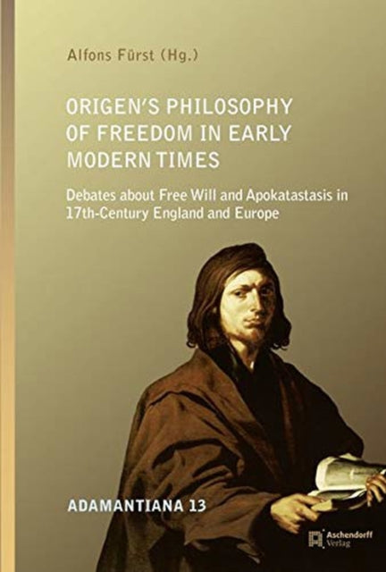 Origens Philosophy Of Freedom In Early M By F Rst, Alfons
