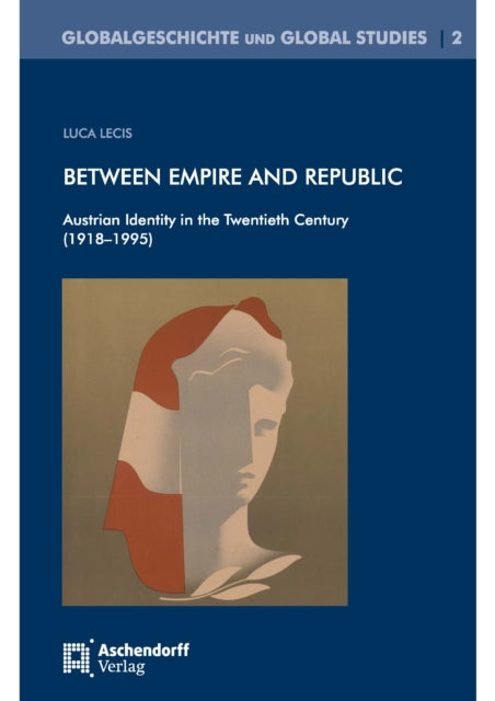 Between Empire & Republic By Lecis, Luca