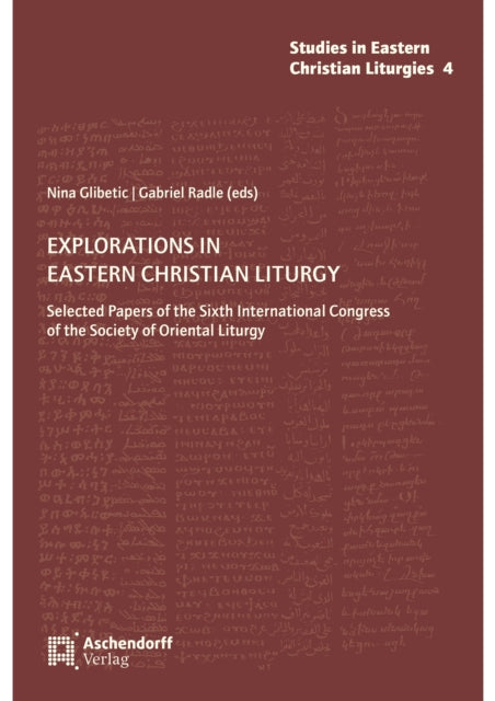 Explorations In Eastern Christian Liturg By Glibetic, Nina