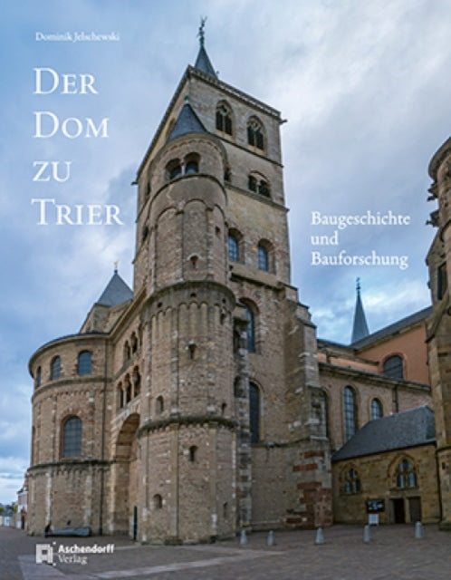 Der Dom Zu Trier By Jelschewski, Dominik