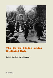 Baltic States Under Stalinist Rule By Miloiu, Silviu