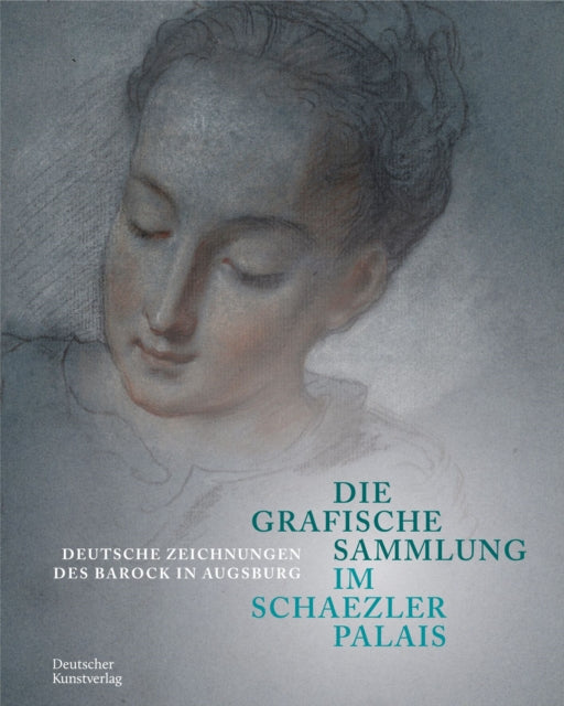 Die Grafische Sammlung Im Schaezlerpala