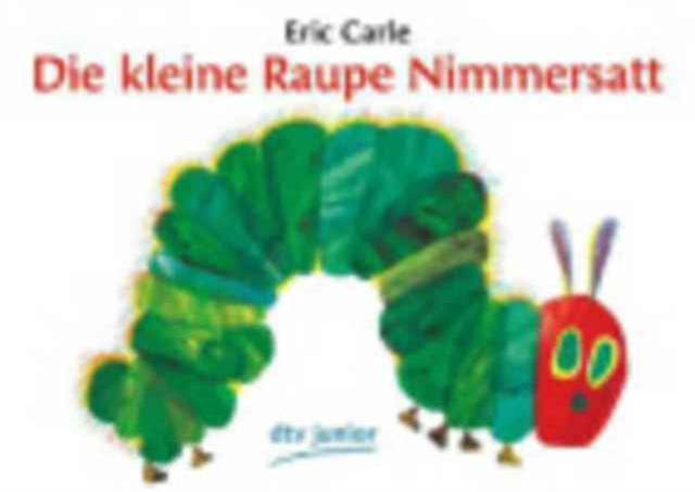 Die Kleine Raupe Nimmersatt Paperback