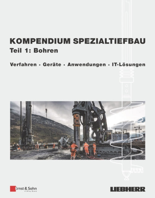 Kompendium Sezialtiefbau Teil 1 Bohre By Liebherr–werk N