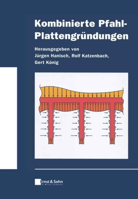 Kombinierte Pfahl Plattengrndungen By Hanisch Jurgen