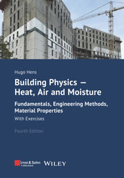 Building Physics Heat Air And Moisture