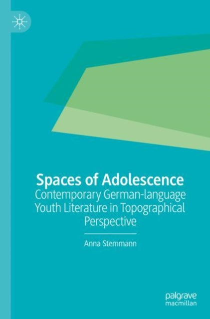 Spaces Of Adolescence