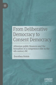 From Deliberative Democracy To Consent D