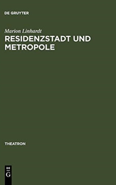 Residenzstadt Und Metropole By Linhardt, Marion