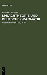 Sprachtheorie Und Deutsche Grammatik