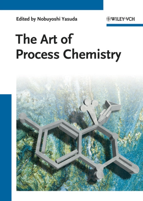 Art Of Process Chemistry