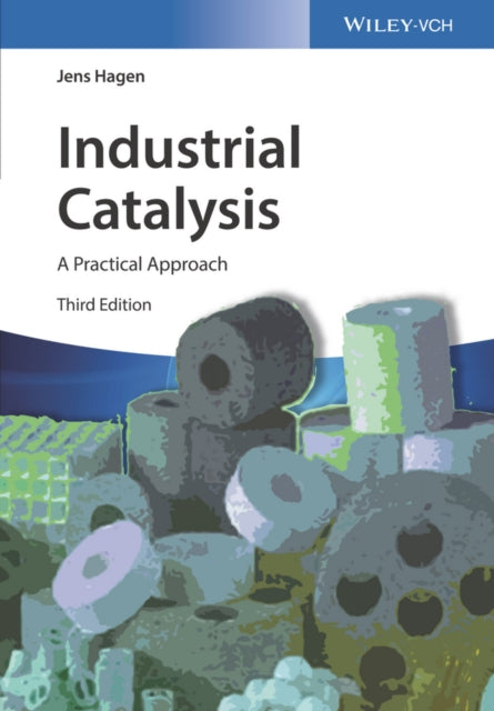 Industrial Catalysis 3rd Edition By Hagen, Jens