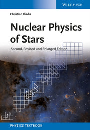 Nuclear Physics Of Stars By Christian Iliadis