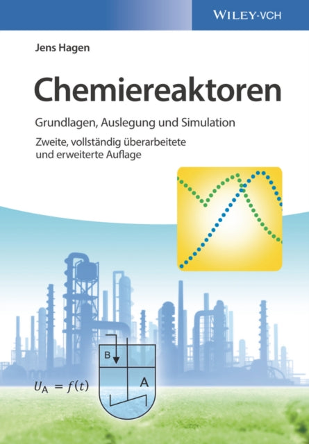 Chemiereaktoren 2e Grundlagen Auslegun By Jens Hagen