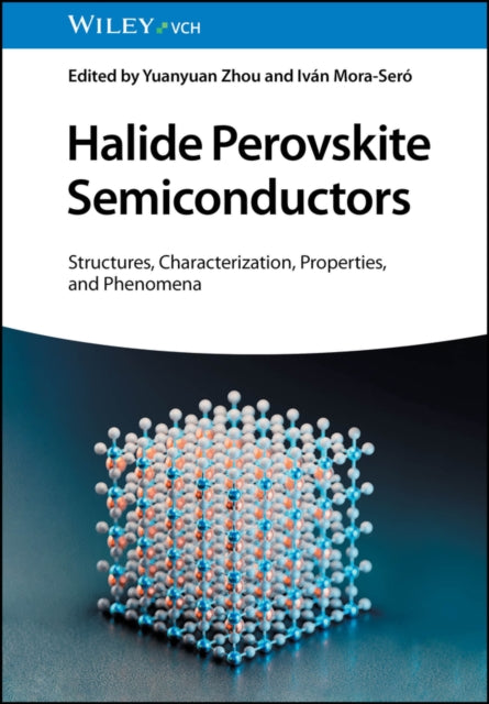 Halide Perovskite Semiconductors By Y Zhou