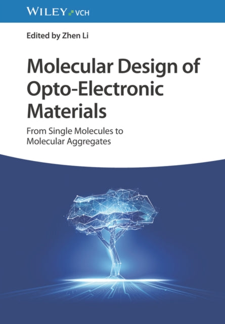 Molecular Design Of Opto Electron By Li, Z.