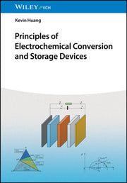 Principles Of Electrochemical Conversio By Kevin Huang