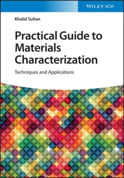Practical Guide To Materials Characteri