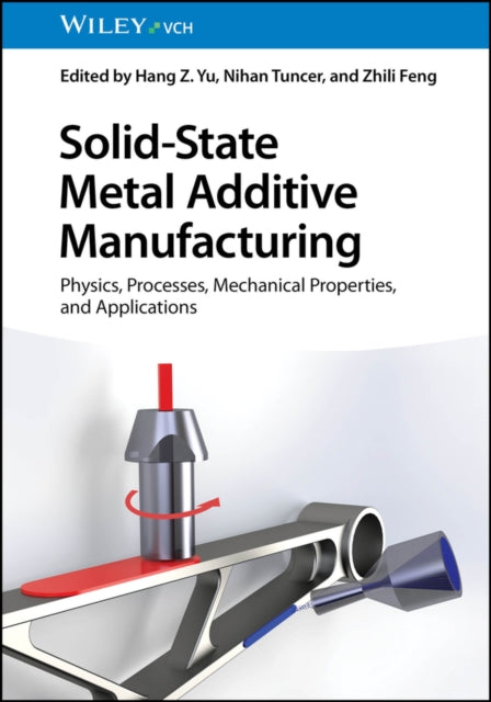 Solid State Metal Additive Manufacturing