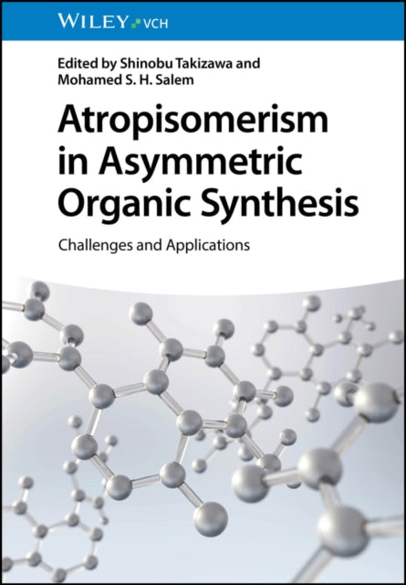 Atropisomerism In Asymmetric Organic Sy By S Takizawa