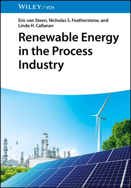 Renewable Energy In The Process Industry By Van Steen, Eric