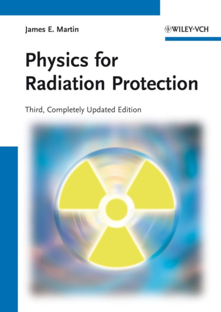 Physics For Radiation Protection 3rd Edi