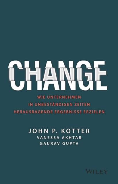 Change Wie Unternehmen In Unbestndigen By John P. Kotter
