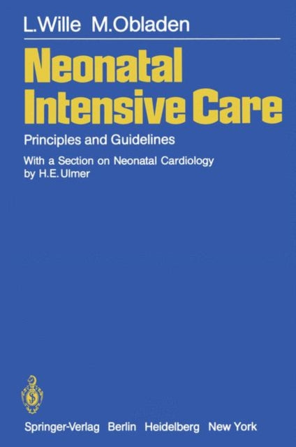 Neonatal Intensive Care : Principles And