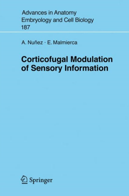 Corticofugal Modulation Of Sensory Infor
