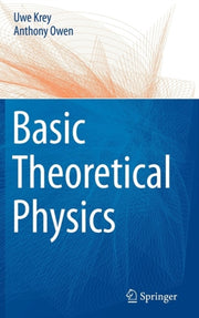 Basic Theoretical Physics : A Concise Ov