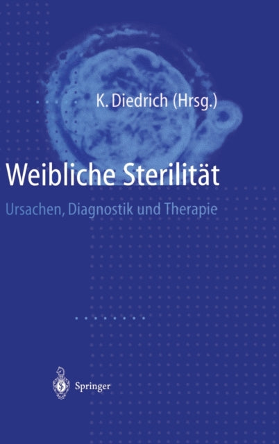 Weibliche Sterilit T : Ursachen, Diagnos