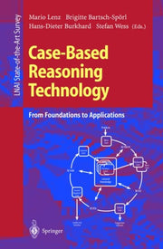 Case-based Reasoning Technology: From Fo