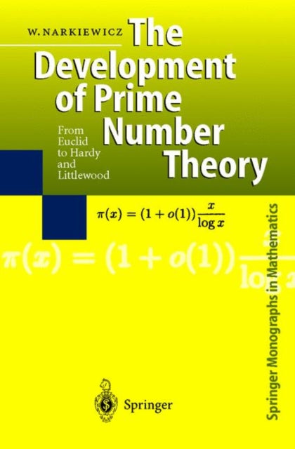 The Development Of Prime Number Theory : By Narkiewicz, Wladysla