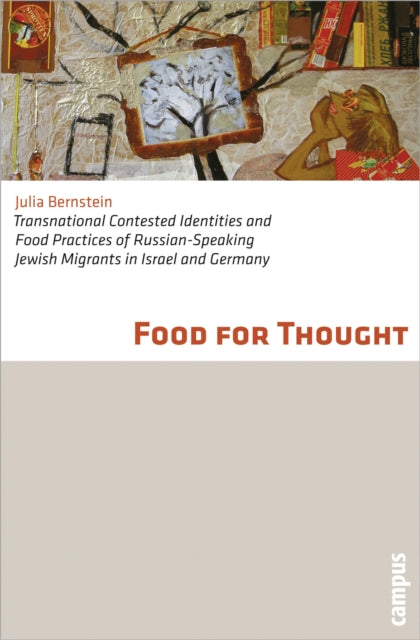 Food For Thought Transnational Conteste By Julia Bernstein