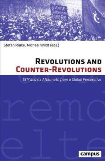 Revolutions And Counter Revolutions 191 By Rinke, Stefan