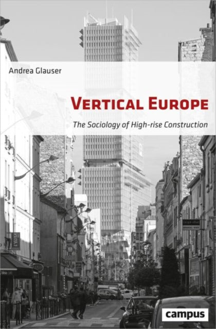 Vertical Europe The Sociology Of High R By Glauser, Andrea