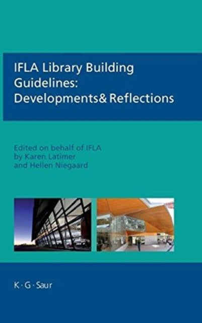 Ifla Library Building Guidelines: Develo