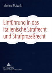 Einfuehrung Das Italienische Strafrechp