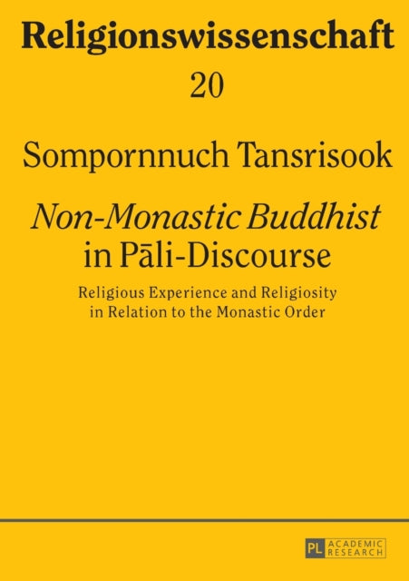 Nonmonastic Buddhist In Palidiscourse