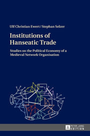 Institutions Of Hanseatic Trade