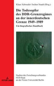 Die Todesopfer Des Ddrgrenzregimes An De