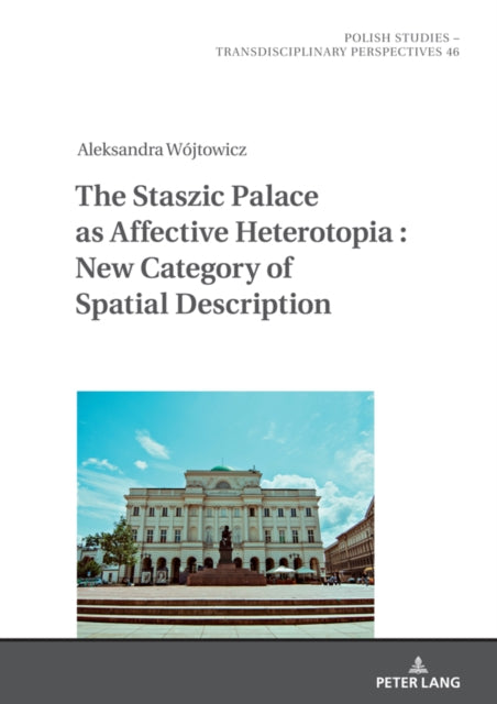 Staszic Palace As Affective Heterotopia