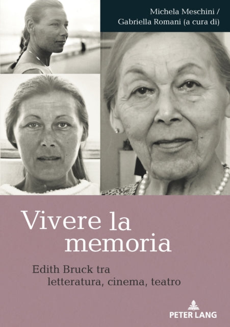 Vivere La Memoria : Edith Bruck Tra Lett