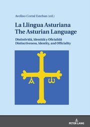 La Llingua Asturiana - The Asturian Lang By Corral Esteban, Avel