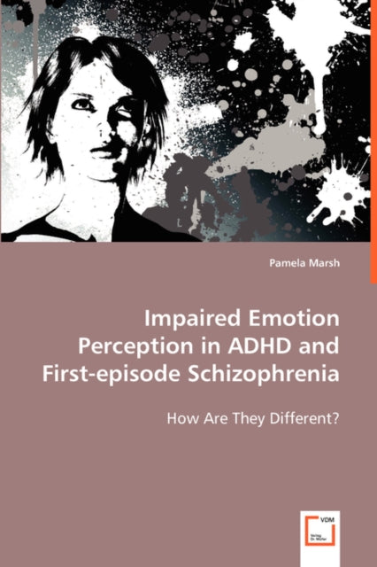 Impaired Emotion Perception In Adhd And