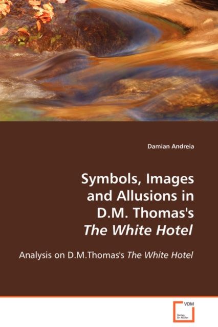 Symbols, Images And Allusions In D.m. Th