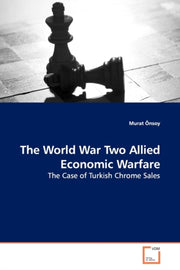 The World War Two Allied Economic Warfar