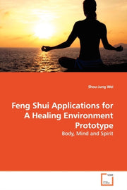 Feng Shui Applications For A Healing Env